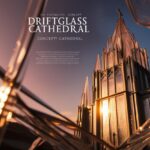 The Driftglass Cathedral